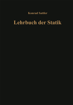 Grundlagen und fundamentale Berechnungsverfahren von Sattler,  Dr.-Ing. Dr. techn. h. c. Konrad