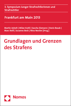 Grundlagen und Grenzen des Strafens von Asholt,  Martin, Basak,  Denis, Beck,  Susanne, Kuhli,  Milan, Nestler,  Nina, Reiß,  Marc, Ziemann,  Sascha