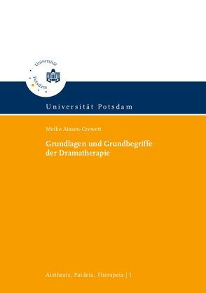 Grundlagen und Grundbegriffe der Dramatherapie von Aissen-Crewett,  Meike