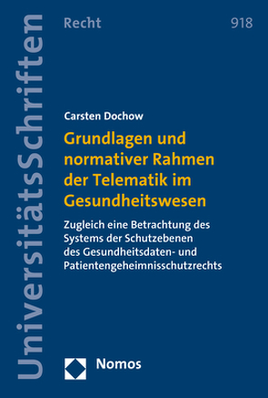 Grundlagen und normativer Rahmen der Telematik im Gesundheitswesen von Dochow,  Carsten