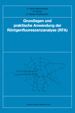 Grundlagen und praktische Anwendung der Röntgenfluoreszenzanalyse (RFA) von Hahn-Weinheimer,  Paula