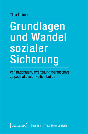 Grundlagen und Wandel sozialer Sicherung von Fehmel,  Thilo