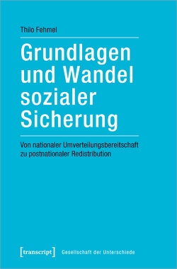 Grundlagen und Wandel sozialer Sicherung von Fehmel,  Thilo