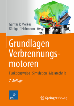 Grundlagen Verbrennungsmotoren von Merker,  Günter P., Teichmann,  Rüdiger