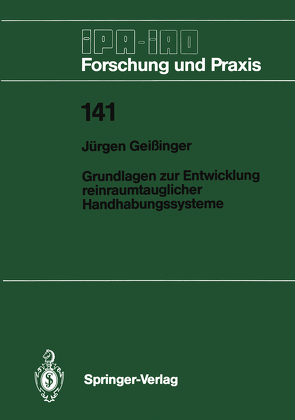 Grundlagen zur Entwicklung reinraumtauglicher Handhabungssysteme von Geißinger,  Jürgen