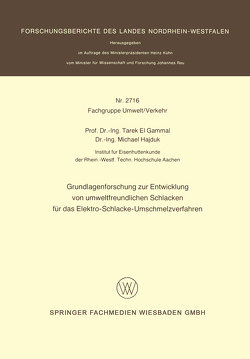 Grundlagenforschung zur Entwicklung von umweltfreundlichen Schlacken für das Elektro-Schlacke-Umschmelzverfahren von Gammal,  Tarek el