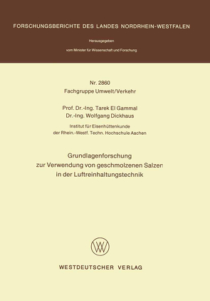 Grundlagenforschung zur Verwendung von geschmolzenen Salzen in der Luftreinhaltungstechnik von Gammal,  Tarek el