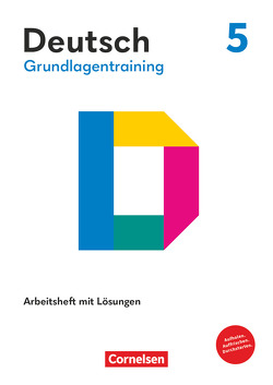 Grundlagentraining Deutsch – Sekundarstufe I – 5. Schuljahr von Fulde,  Agnes, Grunow,  Cordula, Kowoll,  Annet, Leonis,  Margarethe, Schurf,  Bernd, Wagener,  Andrea