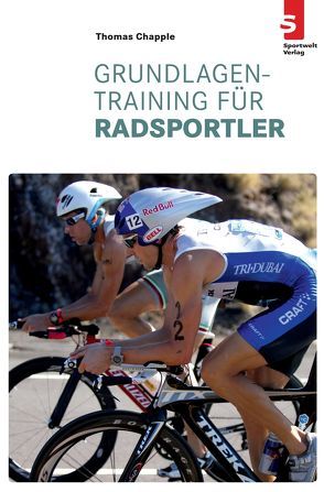 Grundlagentraining für Radsportler von Chapple,  Thomas