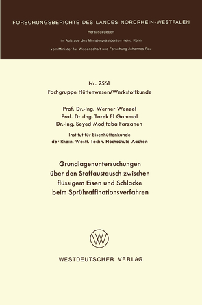 Grundlagenuntersuchungen über den Stoffaustausch zwischen flüssigem Eisen und Schlacke beim Sprühraffinationsverfahren von Wenzel,  Werner