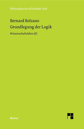 Grundlegung der Logik von Bolzano,  Bernard, Kambartel,  Friedrich