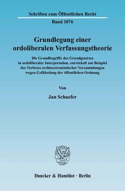 Grundlegung einer ordoliberalen Verfassungstheorie. von Schaefer,  Jan