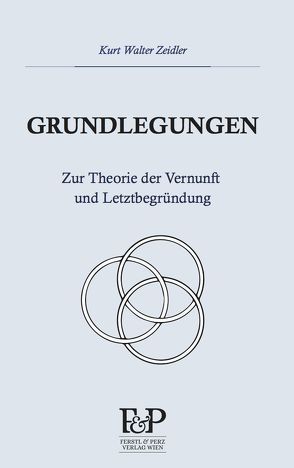 Grundlegungen von Zeidler,  Kurt Walter