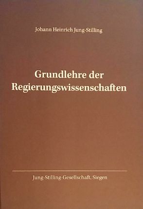 Grundlehre der Regierungswissenschaften von Gerhard,  Merk, Johann Heinrich,  Jung-Stilling