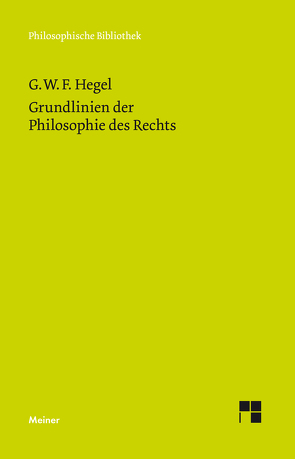 Grundlinien der Philosophie des Rechts von Grotsch,  Klaus, Hegel,  Georg Wilhelm Friedrich