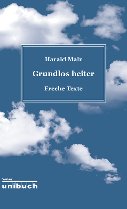 Grundlos heiter von Malz,  Harald