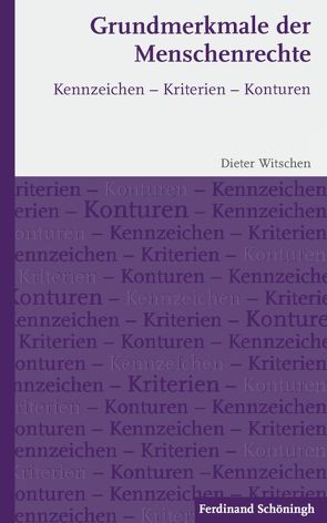 Grundmerkmale der Menschenrechte von Witschen,  Dieter