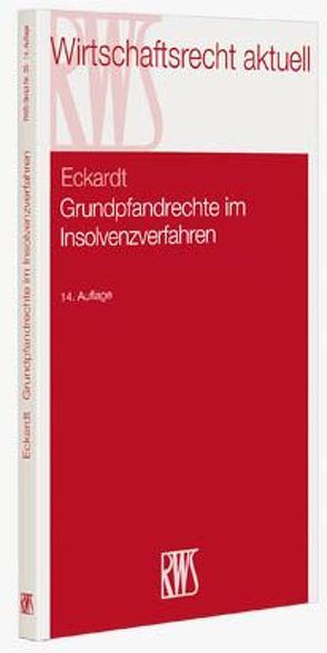 Grundpfandrechte im Insolvenzverfahren von Eckardt,  Diederich