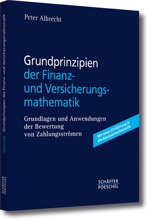 Grundprinzipien der Finanz- und Versicherungsmathematik von Albrecht,  Peter