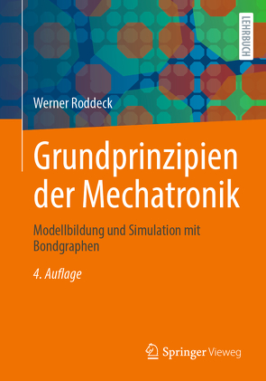 Grundprinzipien der Mechatronik von Roddeck,  Werner