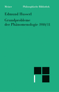 Grundprobleme der Phänomenologie 1910/11 von Husserl,  Edmund, Kern,  Iso