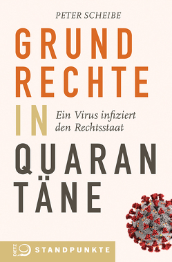 Grundrechte in Quarantäne von Scheibe,  Peter