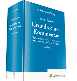 Grundrechte – Kommentar von Becker,  Prof. Dr. Florian, Stern,  Prof. Dr. Dr. h.c. mult. Klaus