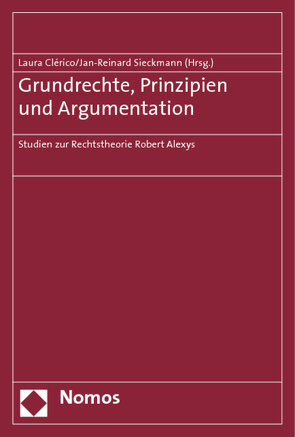 Grundrechte, Prinzipien und Argumentation von Clérico,  Laura, Sieckmann,  Jan-Reinard