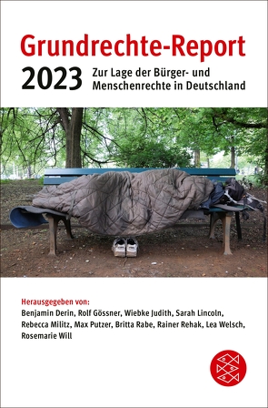 Grundrechte-Report 2023 von Derin,  Benjamin, Gössner,  Rolf, Judith,  Wiebke, Lincoln,  Sarah, Militz,  Rebecca, Putzer,  Max, Rabe,  Britta, Rehak,  Rainer, Welsch,  Lea, Will,  Rosemarie