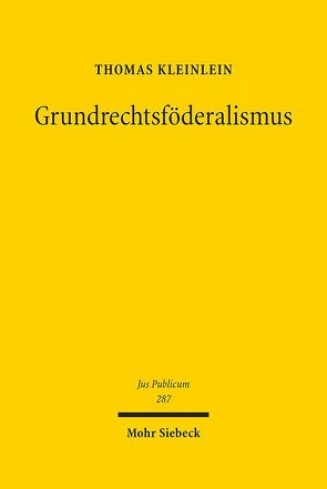 Grundrechtsföderalismus von Kleinlein,  Thomas