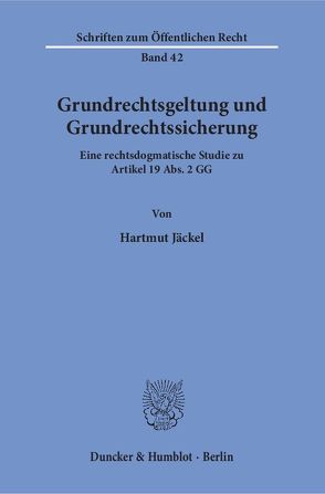 Grundrechtsgeltung und Grundrechtssicherung. von Jäckel,  Hartmut