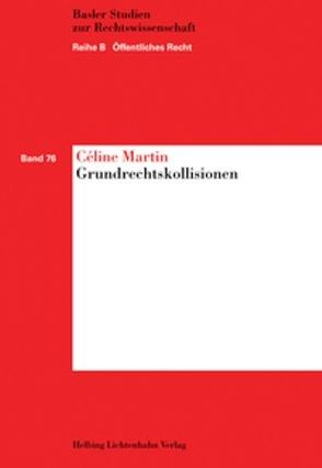 Grundrechtskollisionen von Martin,  Céline