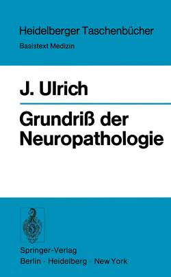 Grundriß der Neuropathologie von Ulrich,  J.