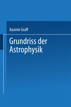 Grundriss der Astrophysik von Graff,  Prof. Dr. Kasimir