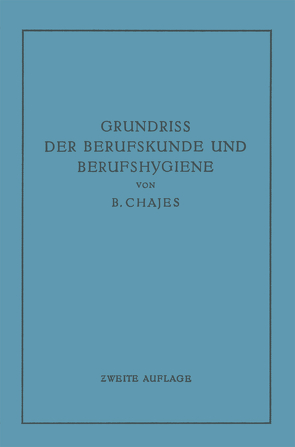 Grundriss der Berufskunde und Berufshygiene von Chajes,  Benno