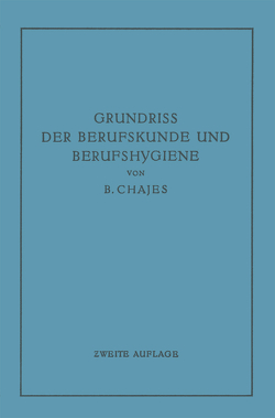 Grundriss der Berufskunde und Berufshygiene von Chajes,  Benno