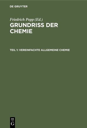 Grundriß der Chemie / Vereinfachte allgemeine Chemie von Popp,  Friedrich