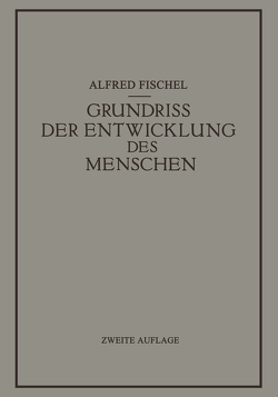 Grundriss der Entwicklung des Menschen von Fischel,  Alfred