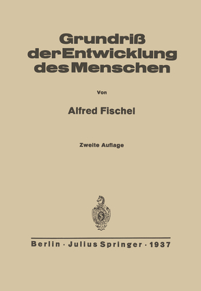 Grundriss der Entwicklung des Menschen von Fischel,  Alfred