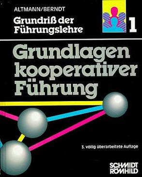 Grundriss der Führungslehre von Altmann,  Robert, Berndt,  Günter