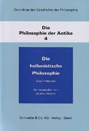 Die hellenistische Philosophie von Flashar,  Hellmut