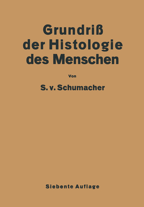 Grundriss der Histologie des Menschen von von Schumacher,  Siegmund