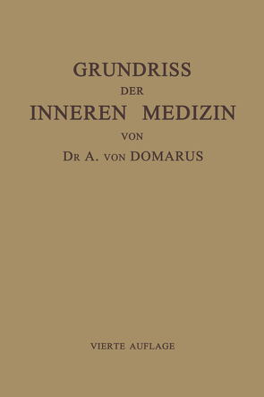 Grundriss der Inneren Medizin von von Domarus,  Alexander