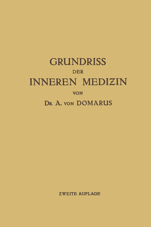 Grundriß der inneren Medizin von von Domarus,  Alexander