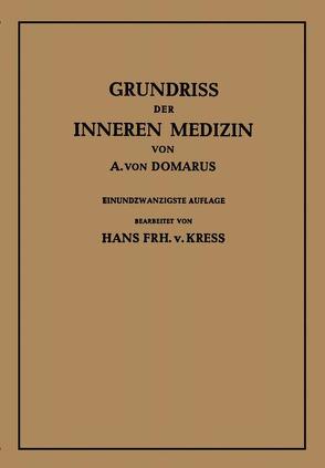 Grundriß der inneren Medizin von Domarus,  Alexander von, Kress,  Hans von