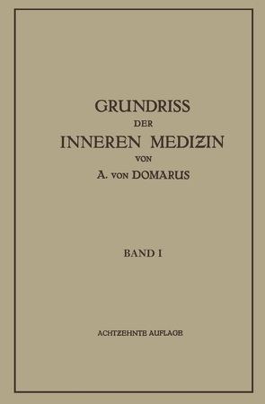 Grundriß der Inneren Medizin von von Domarus,  Alexander