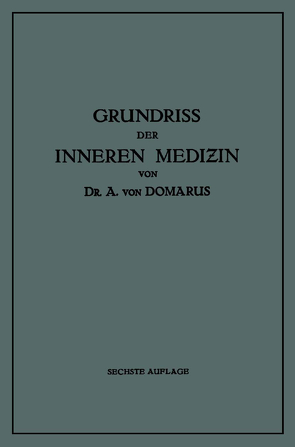 Grundriss der Inneren Medizin von von Domarus,  Alexander