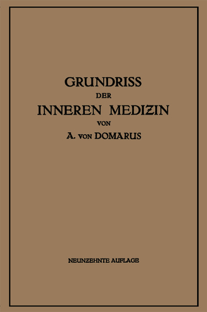 Grundriß der inneren Medizin von von Domarus,  Alexander