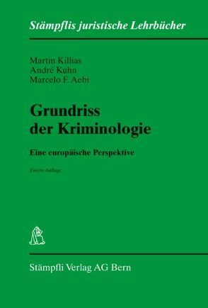 Grundriss der Kriminologie von Aebi,  Marcelo F, Killias,  Martin, Kuhn,  André