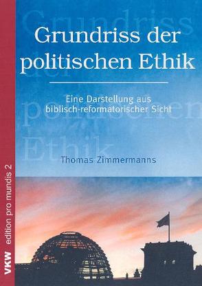 Grundriss der politischen Ethik von Zimmermanns,  Thomas